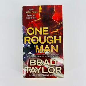 One Rough Man, a paperback book / novel by Brad Taylor - Good Used Condition